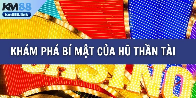 Khám phá bí mật của hũ thần tài