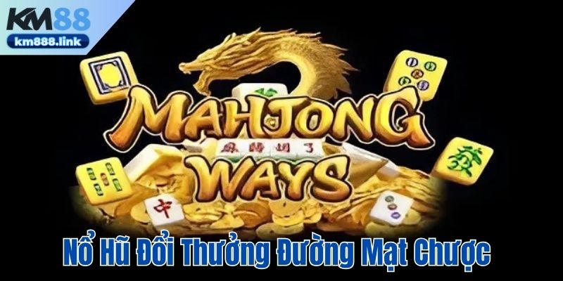 Đường mạt chược KM88