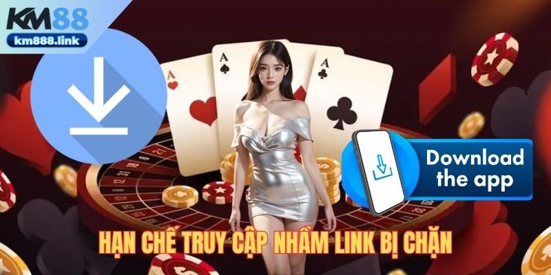 Hạn chế tình huống link truy cập bị chặn khi dùng app