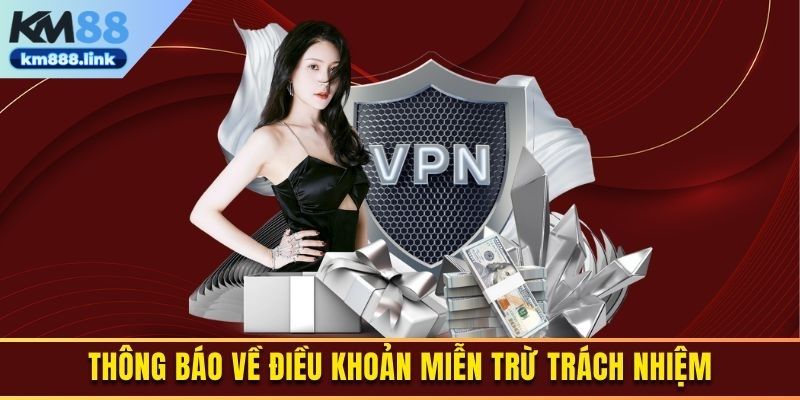 Thông báo về điều khoản miễn trừ trách nhiệm