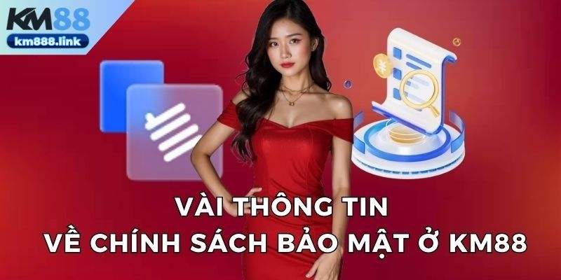 Vài thông tin về chính sách bảo mật ở sân chơi